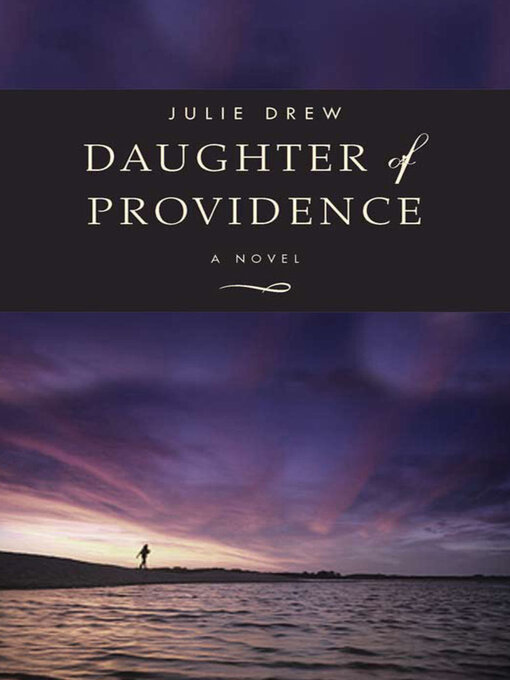 Title details for Daughter of Providence by Julie Drew - Available